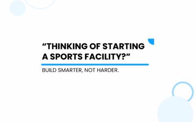 How to Build and Grow a Modern Sports Facility9 min read