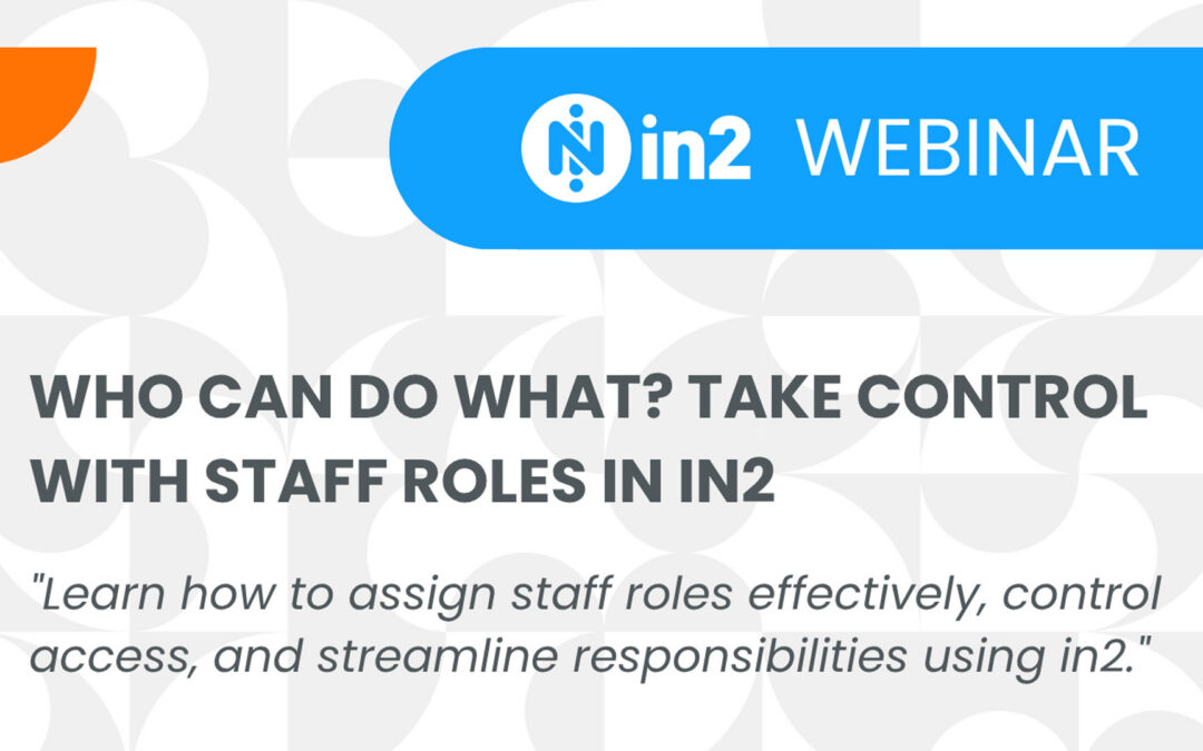 Who Can do What. Take Control with Staff Roles in in21 min read